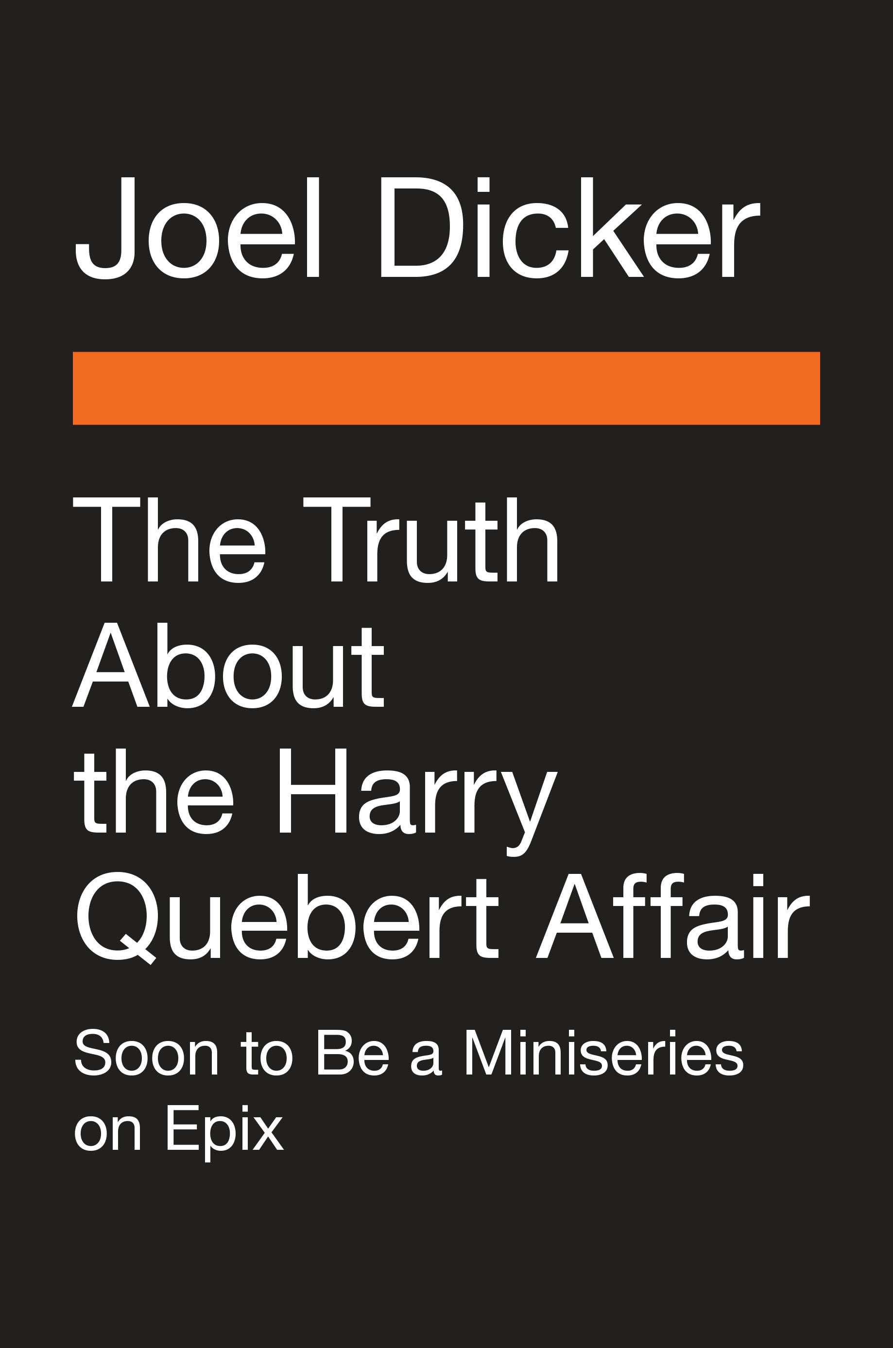 The Truth Of The Harry Quebert Affair