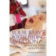 thumbnail image 4 of Your Baby's Bottle-feeding Aversion: Reasons and Solutions, 4 of 4
