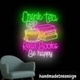 thumbnail image 4 of Handmadetneonsign Drink Tea Read Books Happy Neon Sign, Book Store Wall Art Decor, Coffee Wall Decor 65855, 4 of 5
