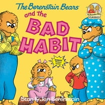 The Berenstain Bears and the Bad Habit (Paperback)