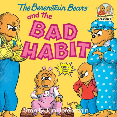 The Berenstain Bears and the Bad Habit (Paperback)