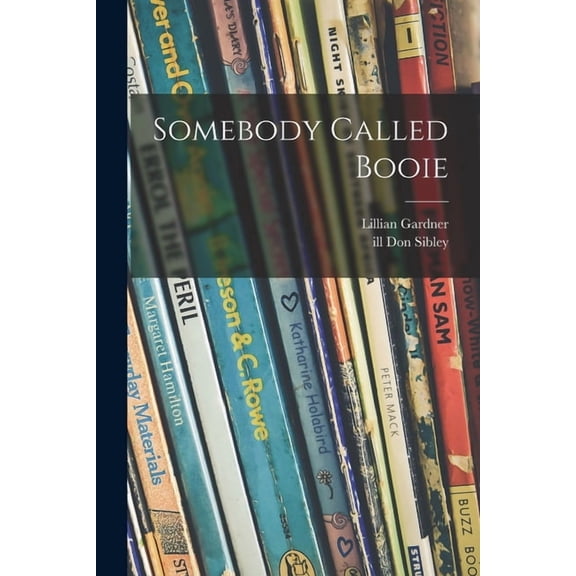 Somebody Called Booie, (Paperback)