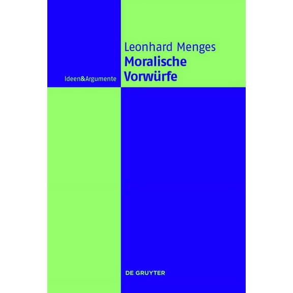 Ideen & Argumente Moralische Vorwürfe, (Hardcover)