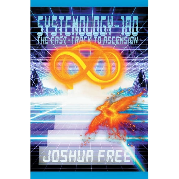 Systemology-180: The Fast-Track to Ascension, (Hardcover)