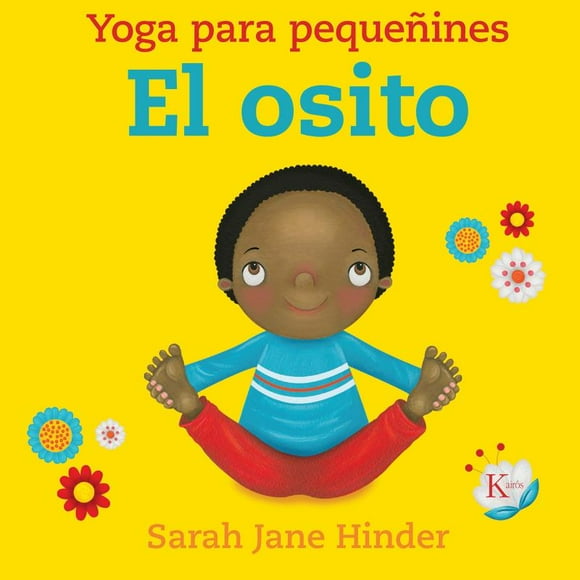 YOGA PARA PEQUEÑINES EL OSITO KAIROS EDITORES SARAH JANE HINDER