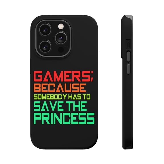 DistinctInk Tough Case for Apple iPhone 15 PRO (6.1" Screen), Compatible with MagSafe Charging - Gamers; Because Somebody Has to Save Princess