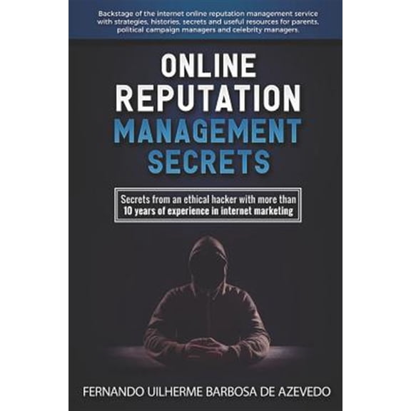 Pre-Owned Fernando Azevedo: Online Reputation Management: Secrets from a Pro Ethical Hacker (Paperback)