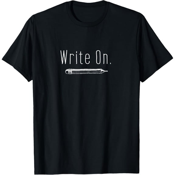 Write On Graphic Inspire Future Writers To Write T-Shirt