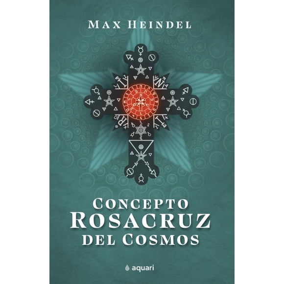 Concepto Rosacruz del Cosmos Aquari México 9786070799570