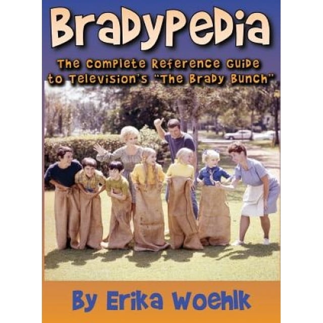 Bradypedia : le Guide Complet de Référence pour la Télévision The Brady Bunch (Dos Rigide)