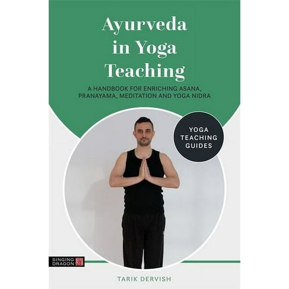 Yoga Teaching Guides: Ayurveda in Yoga Teaching (Paperback)