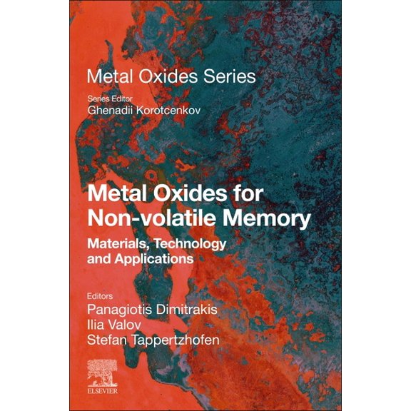 Metal Oxides Metal Oxides for Non-Volatile Memory: Materials, Technology and Applications, (Paperback)