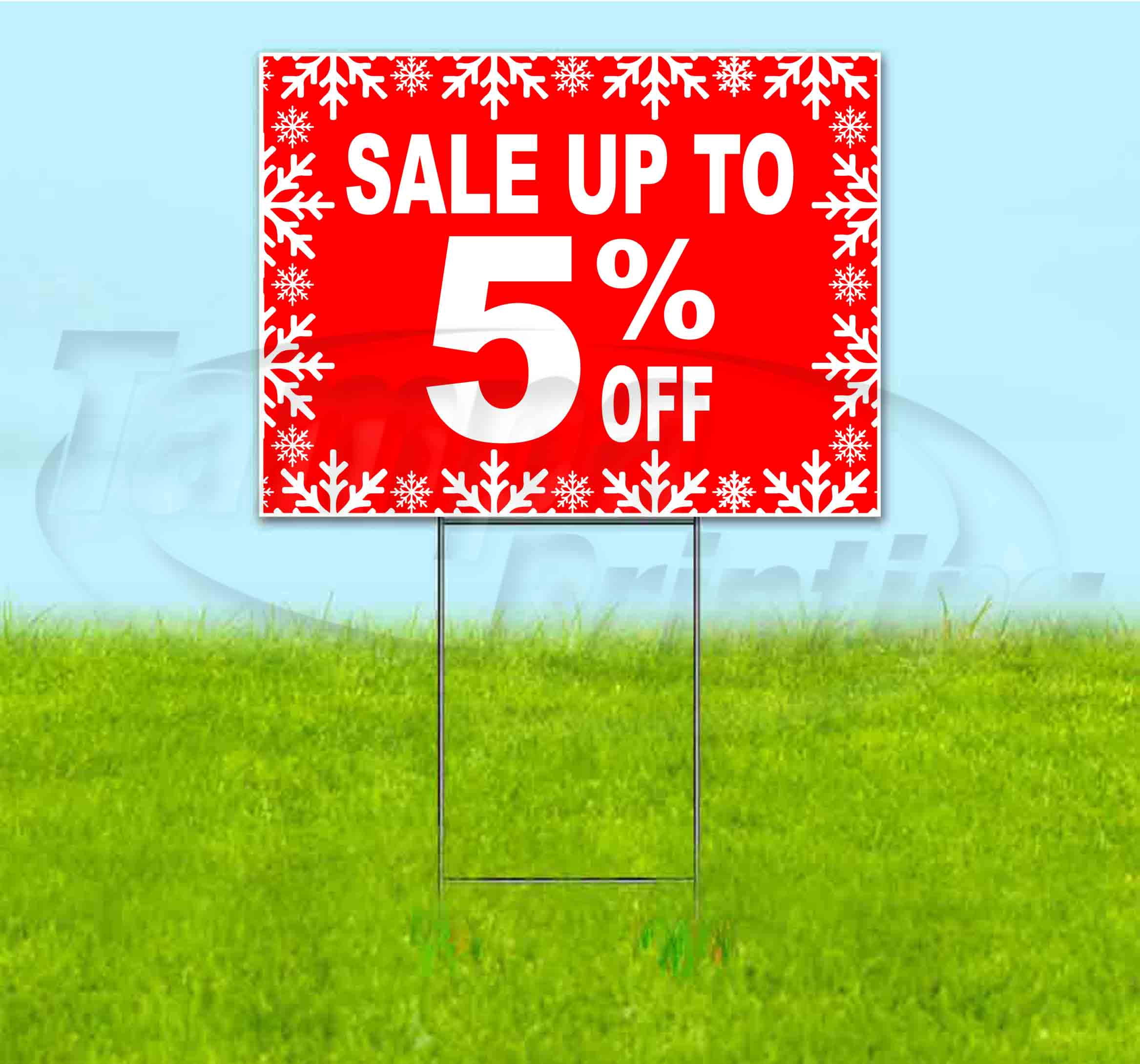 Sale Up To 5% Off (18" x 24") Yard Sign, Includes Metal Step Stake