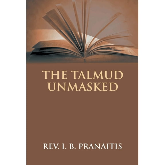 The Talmud Unmasked (Hardcover)