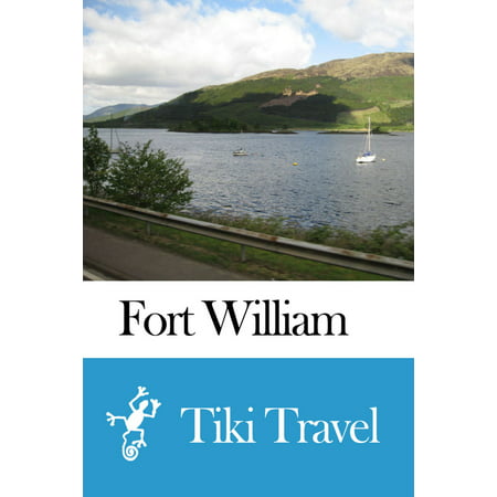 Fort William (Scotland) Travel Guide - Tiki Travel - (Best Places To Eat In Fort William)