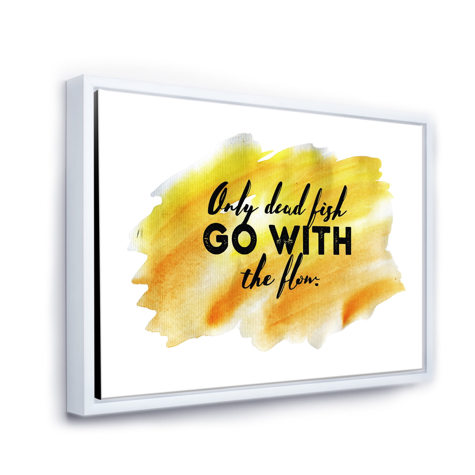 Designart 'Only Dead Fish Go With The Flow On Yellow Strokes' Modern Framed Canvas Wall Art Print