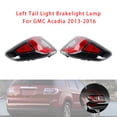 thumbnail image 2 of Left+Right Tail Light Brakelight Lamp For GMC Acadia, 2 of 12