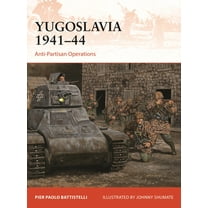 Campaign Yugoslavia 1941-44: Anti-Partisan Operations, Book 418, (Paperback)