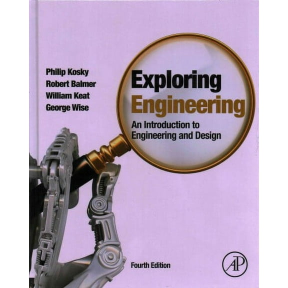 Exploring Engineering : An Introduction to Engineering and Design