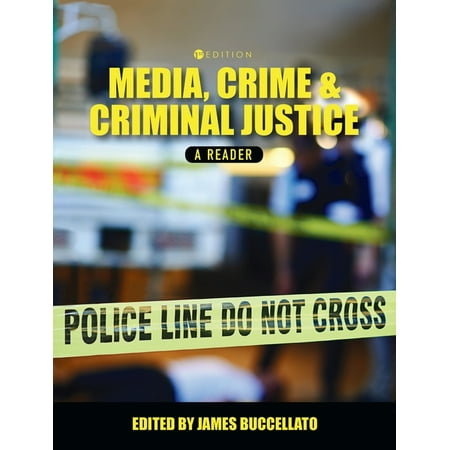 Media, Crime, and Criminal Justice: A Reader (Hardcover)