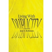 Living With Duplicity  Paperback  Jean E Robinson