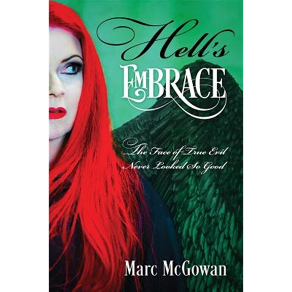 Pre-Owned Hell's Embrace: The Face of True Evil Never Looked So Good (Paperback)