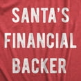 thumbnail image 2 of Womens Santa's Financial Backer T Shirt Funny Christmas Holiday Season Graphic Novelty Tee Womens Graphic Tees, 2 of 9