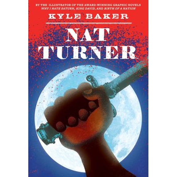 Pre-Owned Nat Turner: A Graphic Novel (Paperback) 0810972271 9780810972278