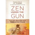 thumbnail image 2 of Zen Under the Gun: Four Zen Masters from Turbulent Times, 2 of 2
