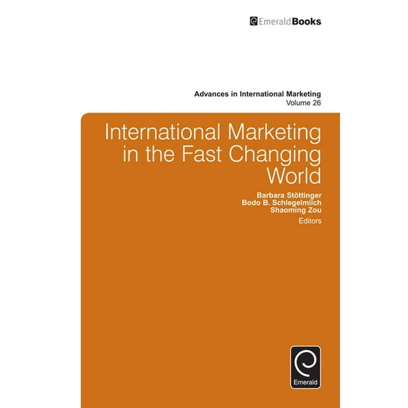 Advances in International Marketing International Marketing in the Fast Changing World, Book 26, (Hardcover)