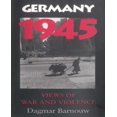 thumbnail image 1 of Germany 1945: Views of War and Violence, 1 of 1