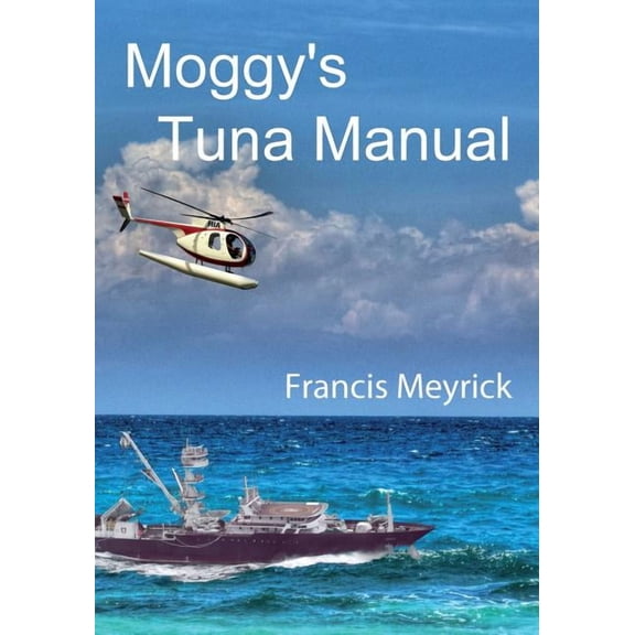 Moggy's Tuna Manual, (Paperback)