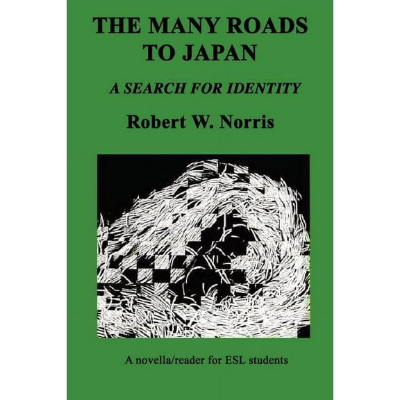 The Many Roads to Japan, (Paperback)