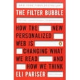 thumbnail image 1 of La Bulle Filtrante: Comment le Nouveau Web Personnalisé Change Ce Que Nous Lisons et Comment Nous Pensons, 1 of 1