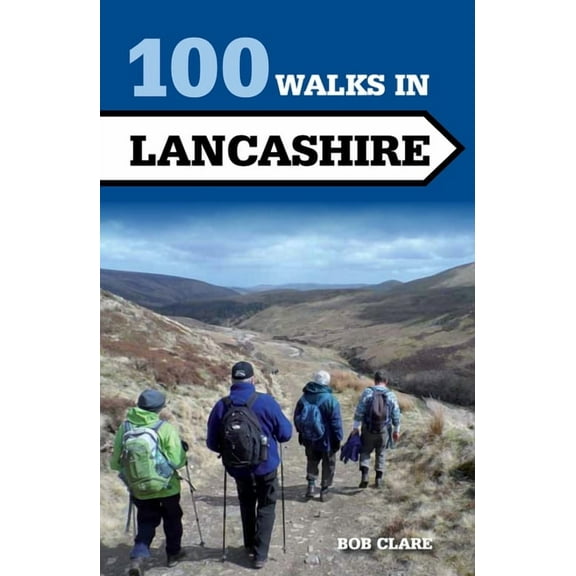 100 Walks in Lancashire (Paperback)