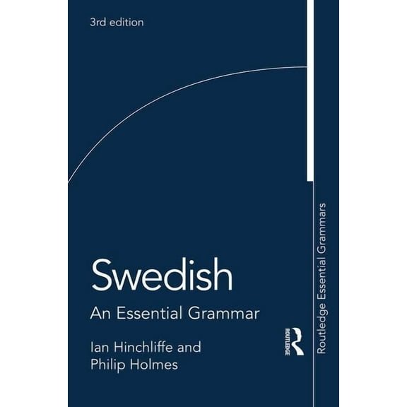 Routledge Essential Grammars Swedish: An Essential Grammar, (Paperback)