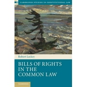 Cambridge Studies in Constitutional Law: Bills of Rights in the Common Law (Hardcover)