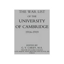 War List of the University of Cambridge 1914-1918, (Paperback)