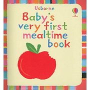 Baby's Very First Mealtime Book