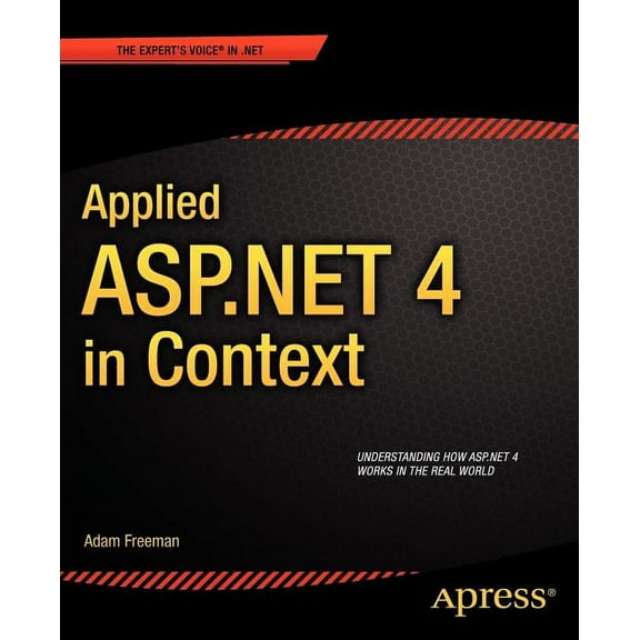 Applied ASP.NET 4 in Context, (Paperback)