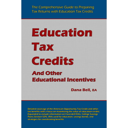 Education Tax Credits - eBook (Best Credit Dana Neal)
