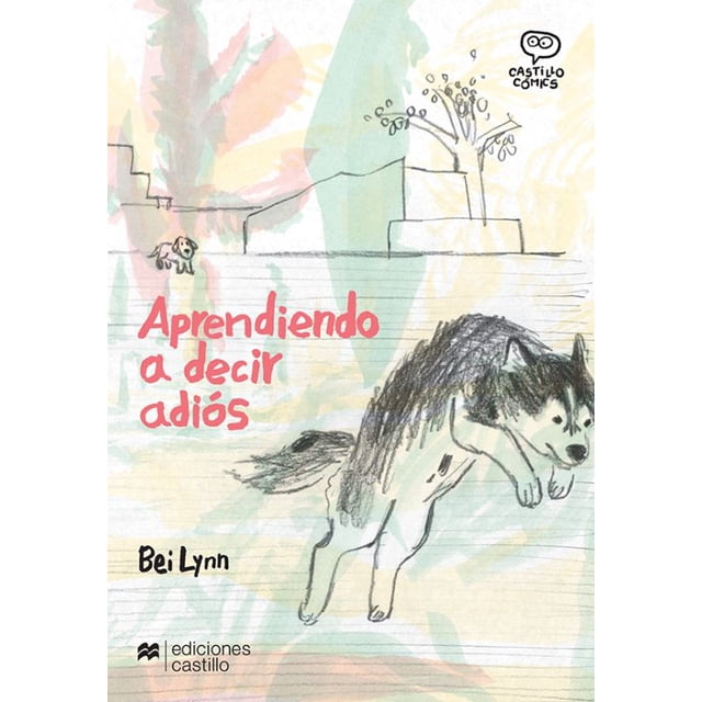 Libro Aprendiendo A Decir Adios Tapa Blanda, Autor Bei Lynn, Editorial Ediciones Castillo