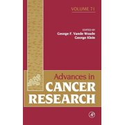 Advances in Cancer Research Advances in Cancer Research: Volume 71, Book 71, (Hardcover)