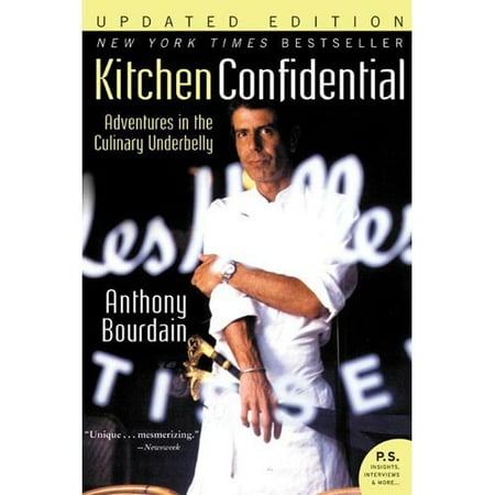 Kitchen Confidential Updated Edition: Adventures in the Culinary Underbelly (P.S.)