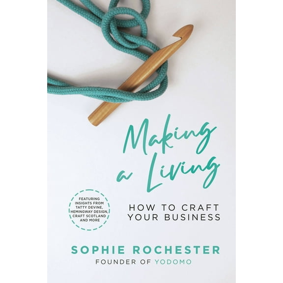 Making a Living: A Guide to Creative Entrepreneurship (Paperback)
