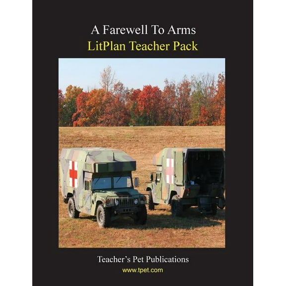 Litplan Teacher Pack: Farewell to Arms, (Paperback)