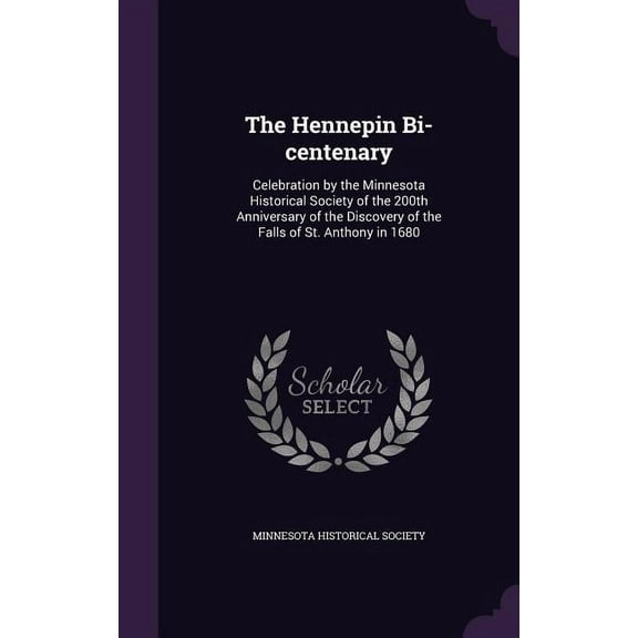 The Hennepin Bi-centenary (Hardcover)