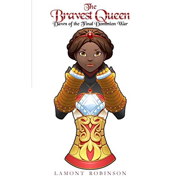 Pre-Owned The Bravest Queen: Dawn of the Final Dominion War, 9781091719644, 1091719640, Paperback,