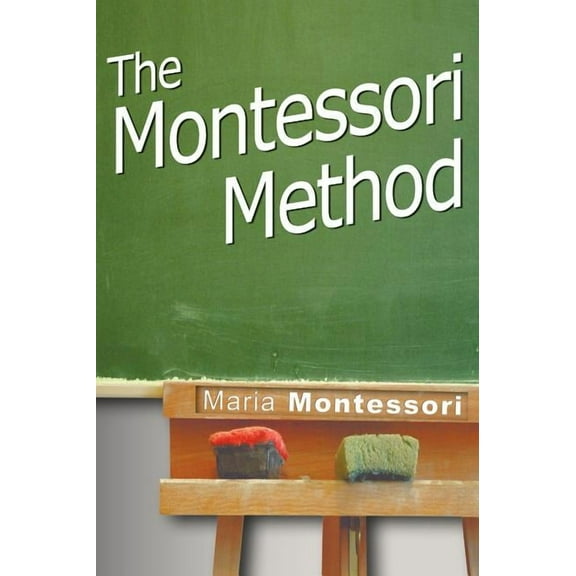 The Montessori Method (Hardcover)