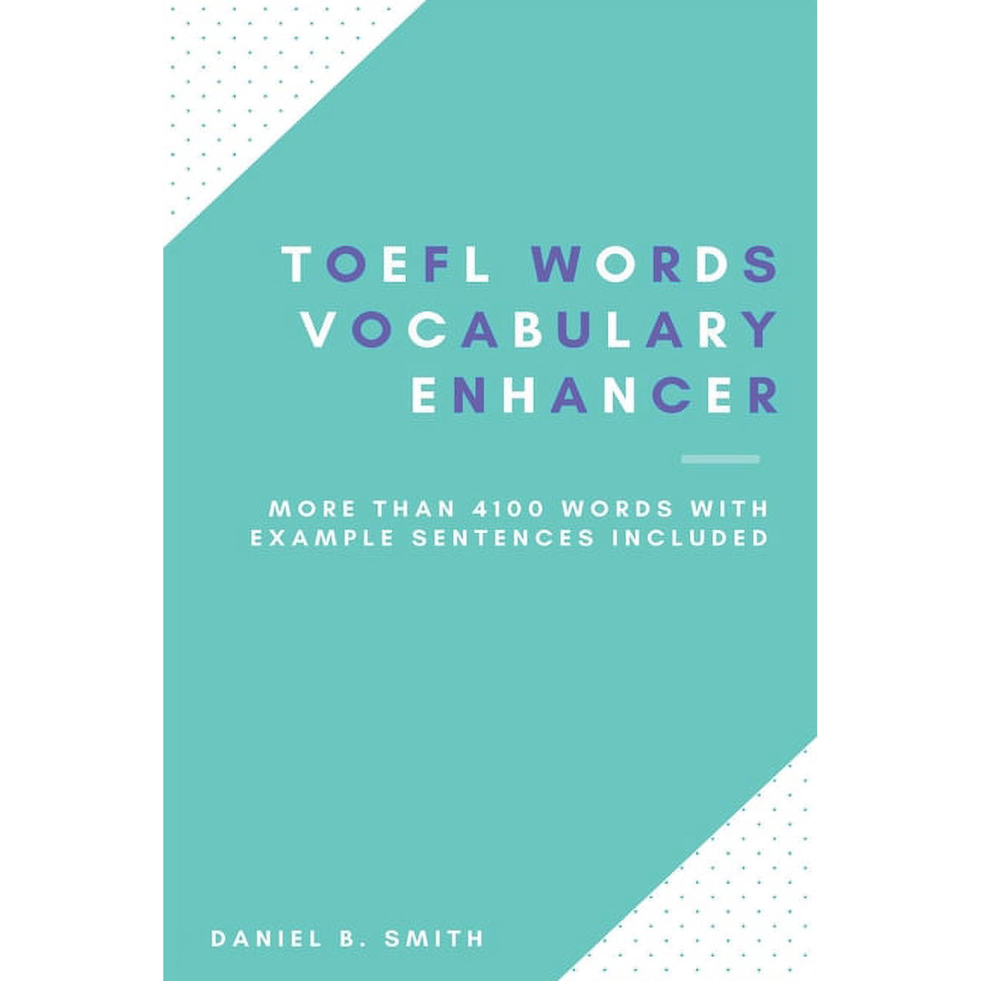 TOEFL Words - Vocabulary Enhancer, (Paperback)